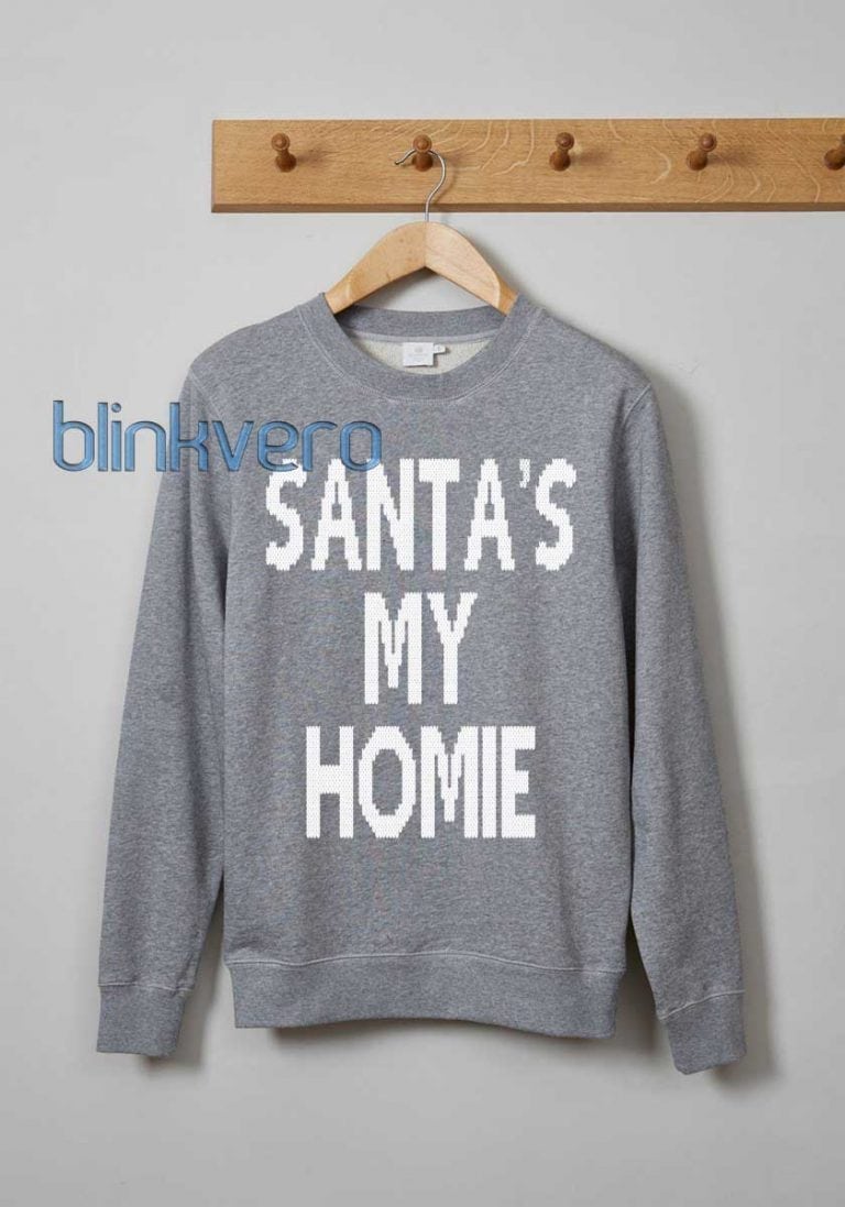 santas my homie funny style christmas sweater t shirt